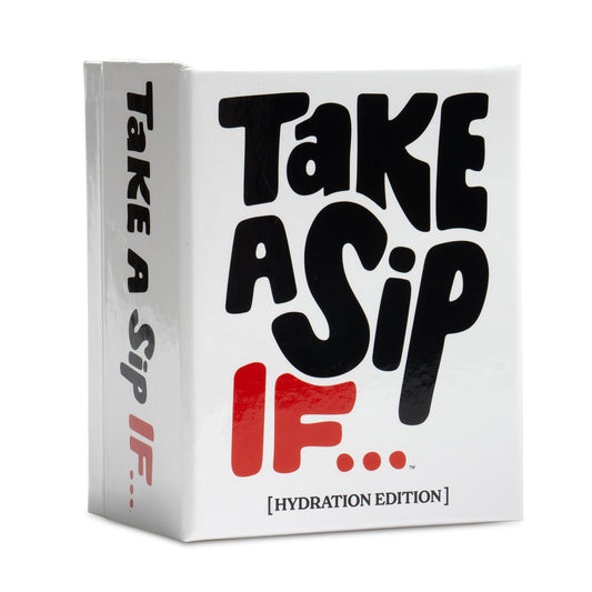 Take A Sip If...