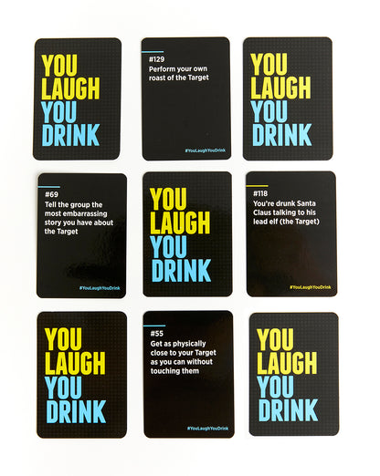 You Laugh You Drink