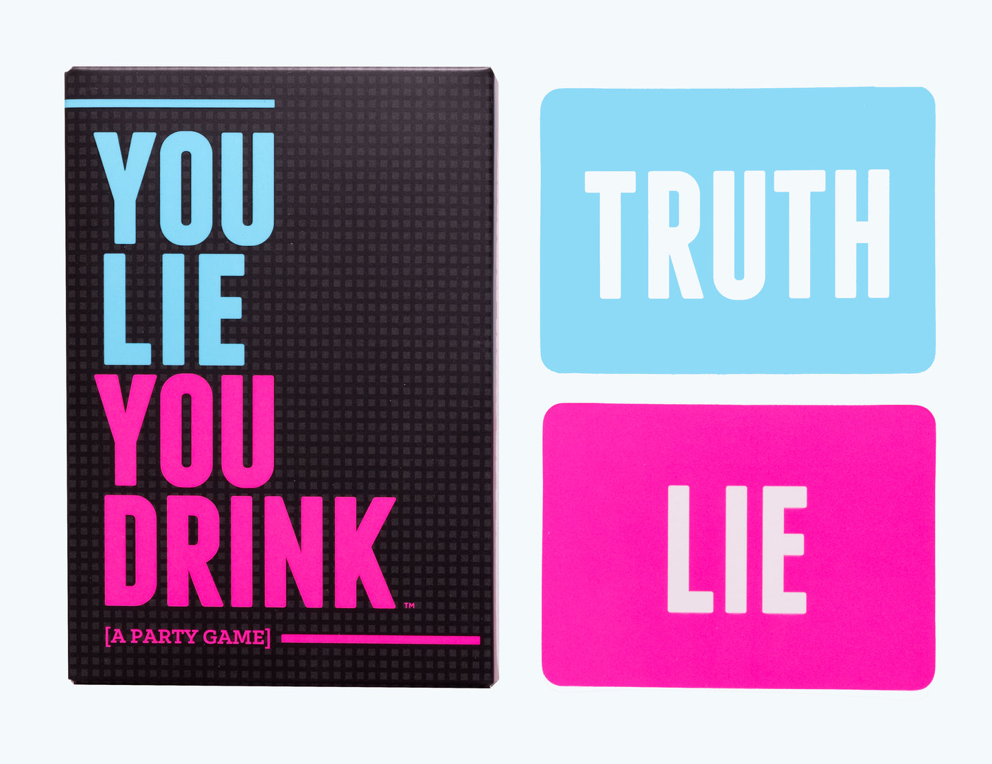 You Lie You Drink